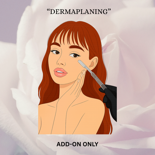 Dermaplaning (Add-on Service) *Service