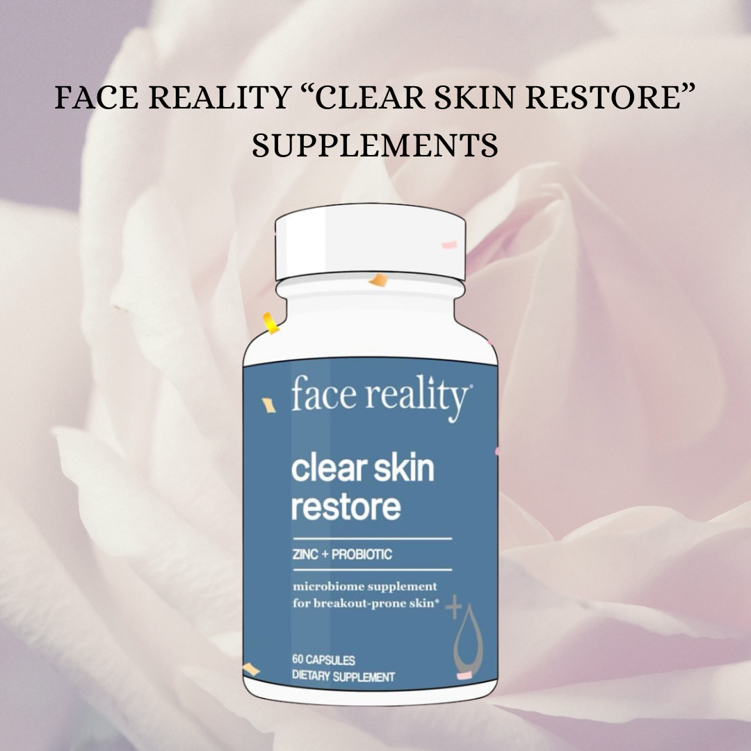 Face Reality Supplement: Clear Skin Restore (Zinc, Probiotics)